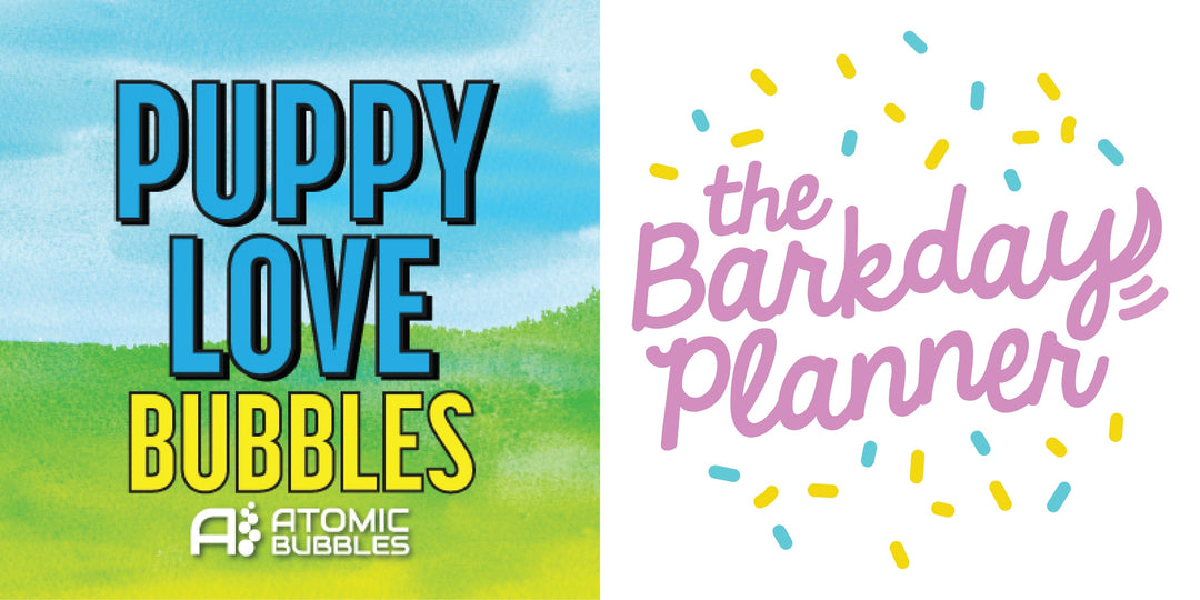 Puppy Love Bubbles Named Official Party Bubble Partner of The Barkday Planner